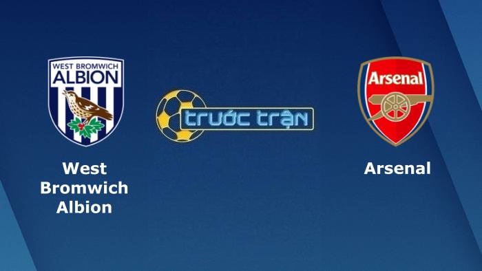 West Bromwich vs Arsenal – Soi kèo hôm nay 02h00 26/08/2021 – Carabao Cup