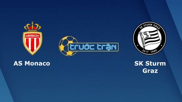 AS Monaco vs Sturm Graz – Soi kèo hôm nay 02h00 17/09/2021 – Europa League