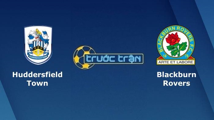 Huddersfield vs Blackburn Rovers – Soi kèo hôm nay 01h45 29/09/2021 – Hạng nhất Anh