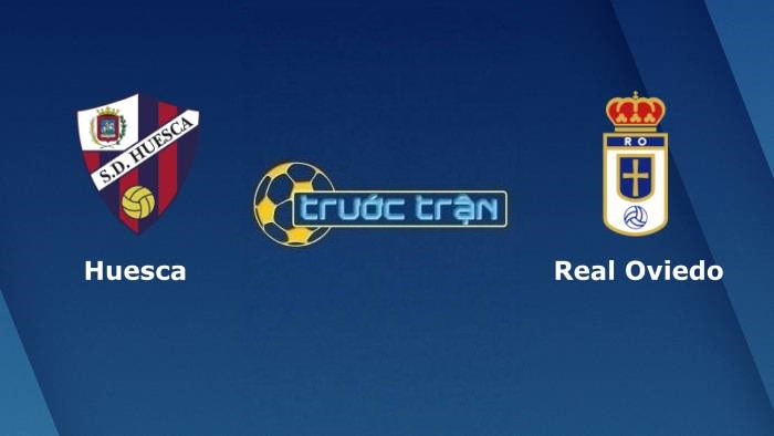 Huesca vs Real Oviedo – Soi kèo hôm nay 02h00 07/09/2021 – Hạng 2 Tây Ban Nha
