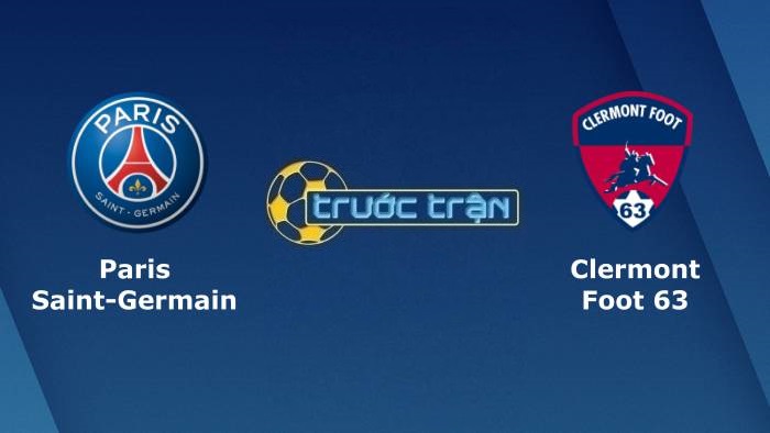 Paris Saint Germain vs Clermont – Soi kèo hôm nay 22h00 11/09/2021 – VĐQG Pháp