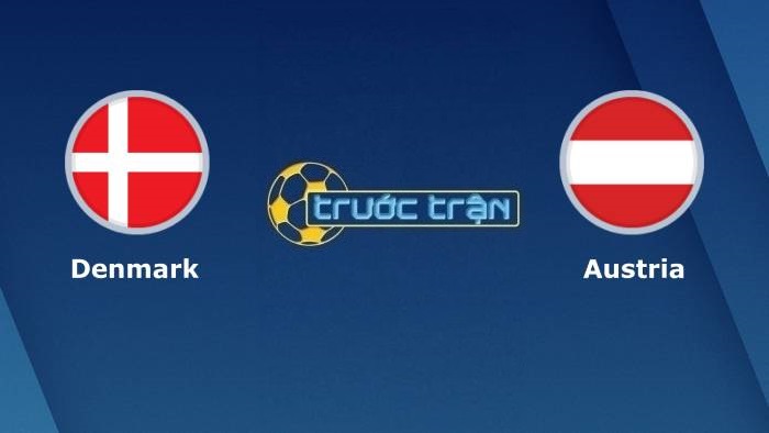 Đan Mạch vs Áo – Soi kèo hôm nay 01h45 13/10/2021 – Vòng loại World Cup khu vực Châu Âu