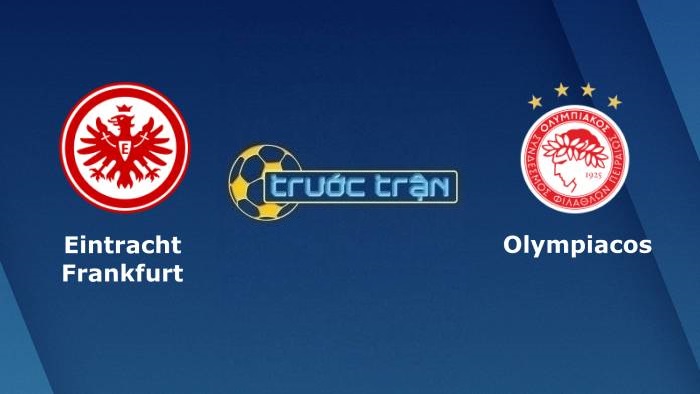 Eintracht Frankfurt vs Olympiacos – Soi kèo hôm nay 02h00 22/10/2021 – Eurropa League