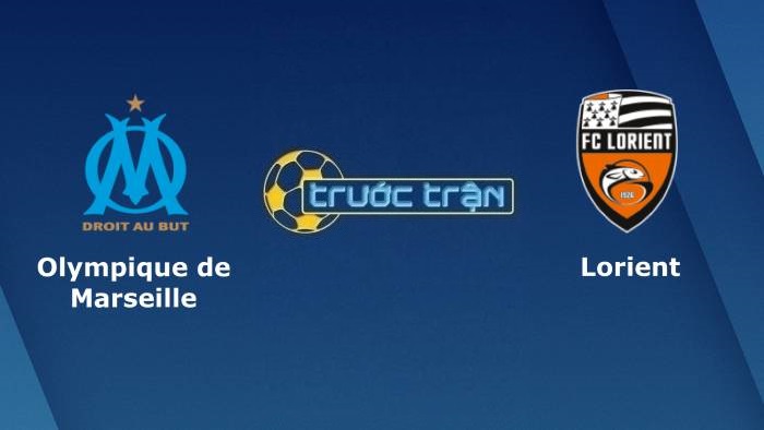 Marseille vs Lorient – Soi kèo hôm nay 01h45 18/10/2021 – VĐQG Pháp
