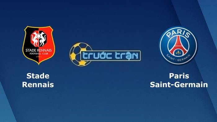 Stade Rennais vs Paris Saint Germain – Soi kèo hôm nay 18h00 03/10/2021 – VĐQG Pháp