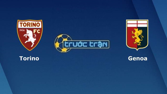 Torino vs Genoa – Soi kèo hôm nay 23h30 22/10/2021 – VĐQG Italia