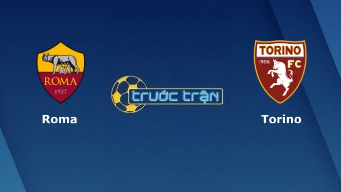 AS Roma vs Torino – Soi kèo hôm nay 00h00 29/11/2021 – VĐQG Italia