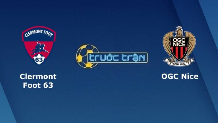Clermont vs OGC Nice – Soi kèo hôm nay 23h00 21/11/2021 – VĐQG Pháp