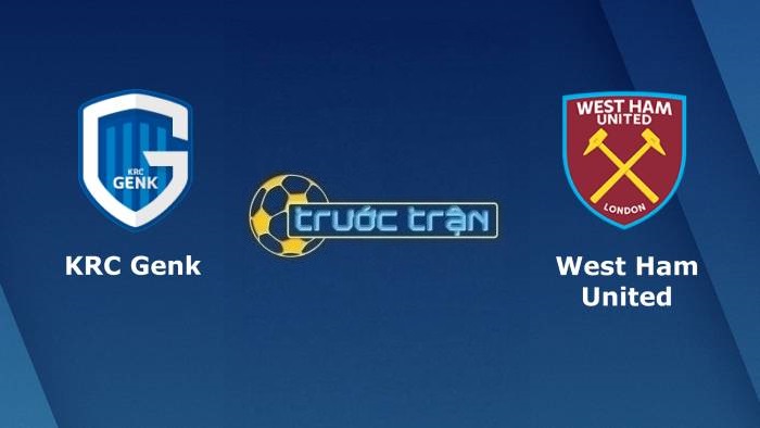 KRC Genk vs West Ham United – Soi kèo hôm nay 00h45 05/11/2021 – Europa League