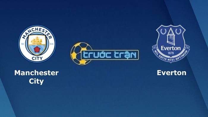 Manchester City vs Everton – Soi kèo hôm nay 21h00 21/11/2021 – Ngoại hạng Anh