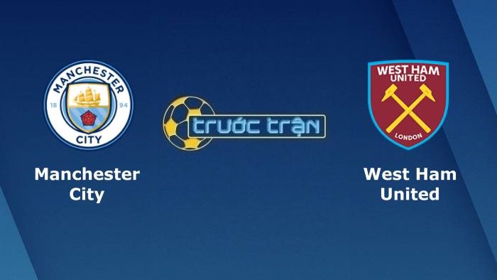 Manchester City vs West Ham United – Soi kèo hôm nay 21h00 28/11/2021 – Ngoại hạng Anh