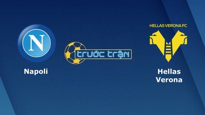 Napoli vs Hellas Verona – Soi kèo hôm nay 00h00 08/11/2021 – VĐQG Italia