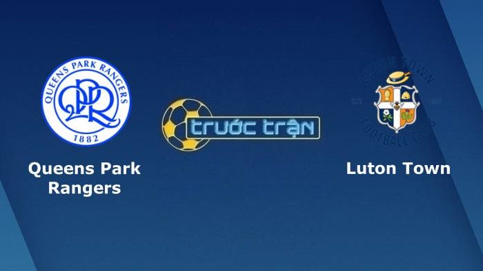 Queens Park Rangers vs Luton Town – Soi kèo hôm nay 02h45 20/11/2021 – Hạng nhất Anh