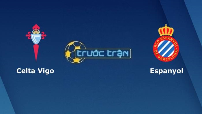 Celta Vigo vs Espanyol – Soi kèo hôm nay 03h00 18/12/2021 – VĐQG Tây Ban Nha