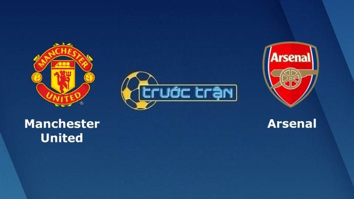 Manchester United vs Arsenal – Soi kèo hôm nay 03h15 03/12/2021 – Ngoại hạng Anh