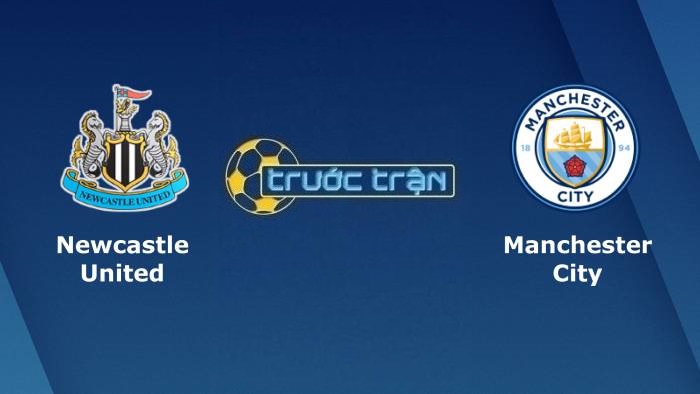 Newcastle United vs Manchester City – Soi kèo hôm nay 21h15 19/12/2021 – Ngoại hạng Anh