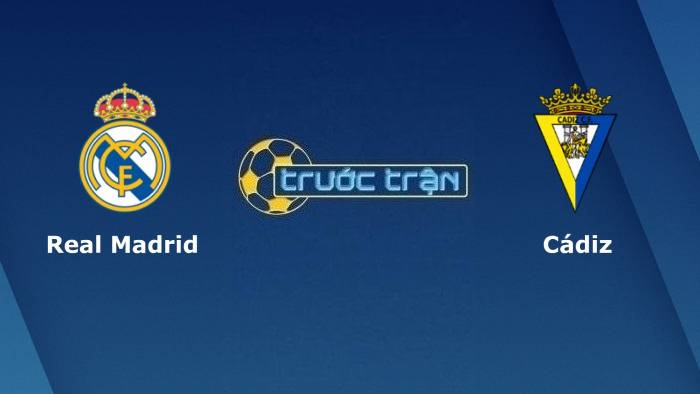 Real Madrid vs Cadiz – Soi kèo hôm nay 03h00 20/12/2021 – VĐQG Tây Ban Nha
