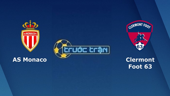 AS Monaco vs Clermont – Soi kèo hôm nay 21h00 16/01/2022 – VĐQG Pháp