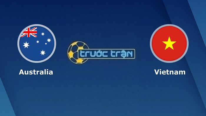 Australia vs Việt Nam – Soi kèo hôm nay 16h10 27/01/2022 – Vòng loại World Cup KV Châu Á