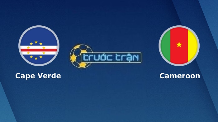 Cape Verde vs Cameroon – Soi kèo hôm nay 23h00 17/01/2022 – Vô Địch Châu Phi