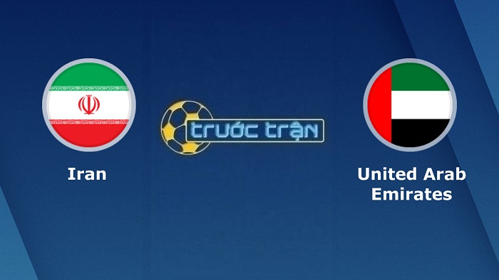 Iran vs United Arab Emirates – Soi kèo hôm nay 21h30 01/02/2022 – VL World Cup KV Châu Á