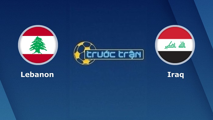 Lebanon vs Iraq – Soi kèo hôm nay 19h00 01/02/2022 – VL World Cup KV Châu Á