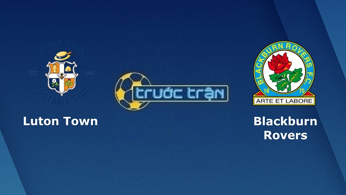 Luton Town vs Blackburn Rovers – Soi kèo hôm nay 22h00 29/01/2022 – Hạng nhất Anh