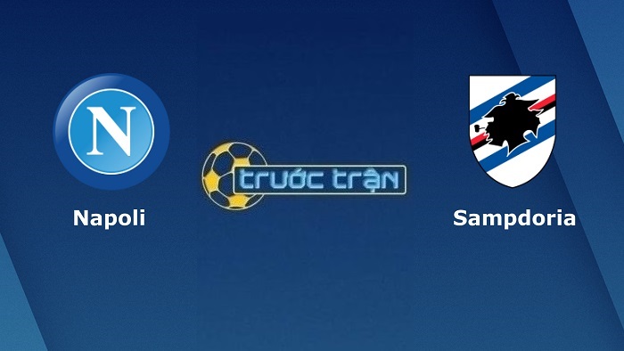 Napoli vs Sampdoria – Soi kèo hôm nay 22h30 09/01/2022 – VĐQG Italia