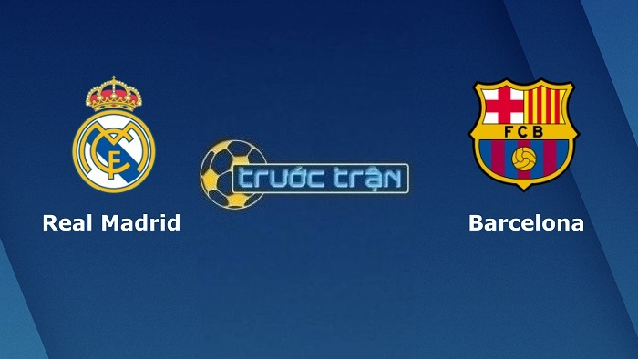 Real Madrid vs Barcelona – Soi kèo hôm nay 02h00 13/01/2022 – Siêu Cup Tây Ban Nha