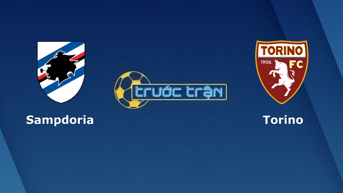 Sampdoria vs Torino – Soi kèo hôm nay 21h00 15/01/2022 – VĐQG Italia