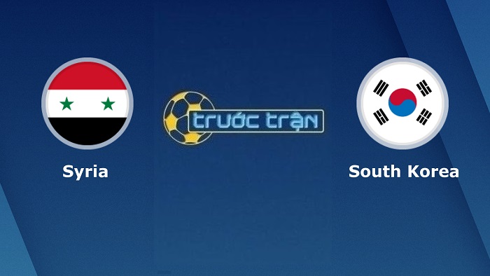 Syria vs Hàn Quốc – Soi kèo hôm nay 21h00 01/02/2022 – VL World Cup KV Châu Á