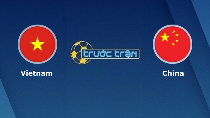 Việt Nam vs Trung Quốc – Soi kèo hôm nay 19h00 01/02/2022 – VL World Cup KV Châu Á