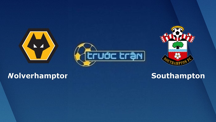 Wolverhampton vs Southampton – Soi kèo hôm nay 22h00 15/01/2022 – Ngoại hạng Anh