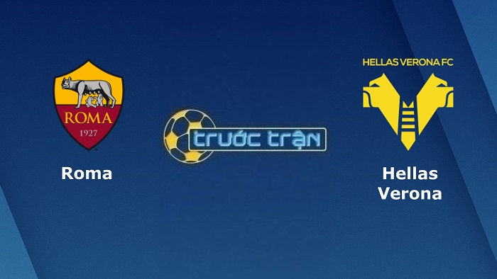 AS Roma vs Hellas Verona – Soi kèo hôm nay 00h00 20/02/2022 – VĐQG Italia