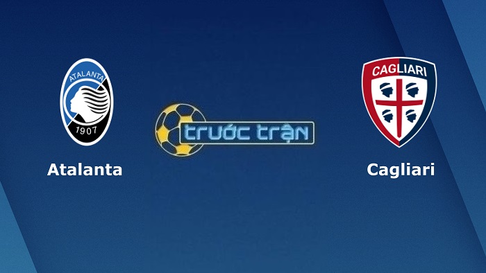 Atalanta vs Cagliari – Soi kèo hôm nay 18h30 06/02/2022 – VĐQG Italia