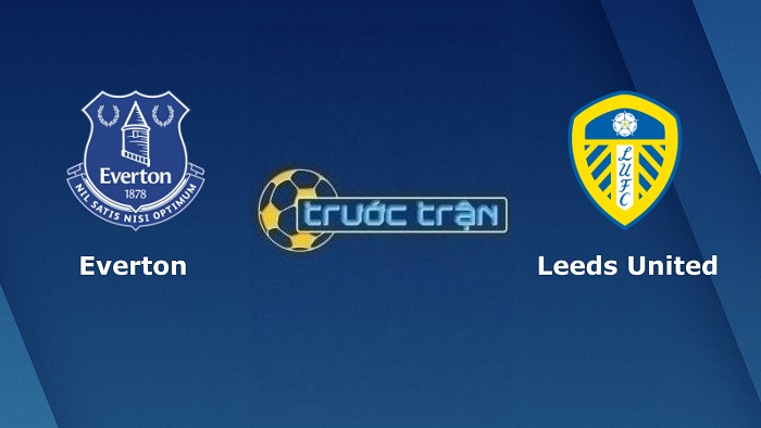 Everton vs Leeds United – Soi kèo hôm nay 22h00 12/02/2022 – Ngoại hạng Anh