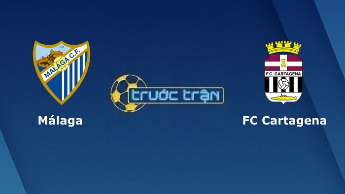 Malaga vs Cartagena – Soi kèo hôm nay 03h00 01/03/2022 – Hạng 2 Tây Ban Nha
