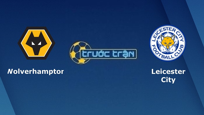 Wolverhampton vs Leicester City – Soi kèo hôm nay 23h30 20/02/2022 – Ngoại hạng Anh