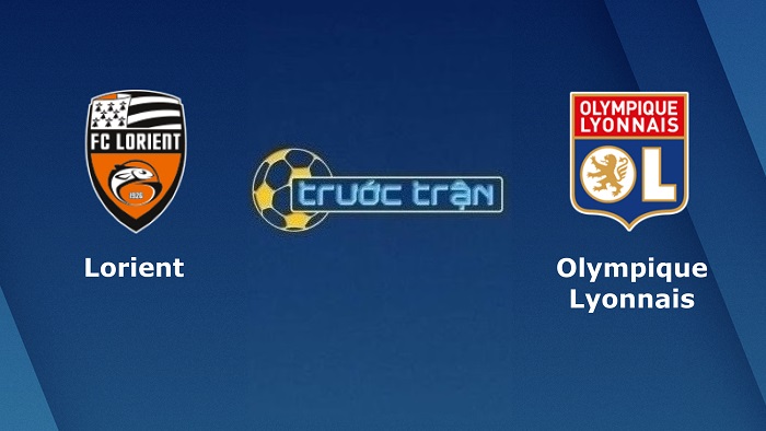 Lorient vs Olympique Lyonnais – Soi kèo hôm nay 03h00 05/03/2022 – VĐQG Pháp
