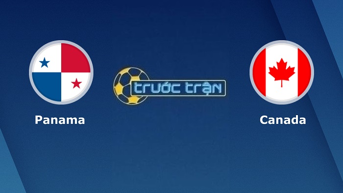 Panama vs Canada – Soi kèo hôm nay 08h05 31/03/2022 – VL World Cup KV CONCACAF