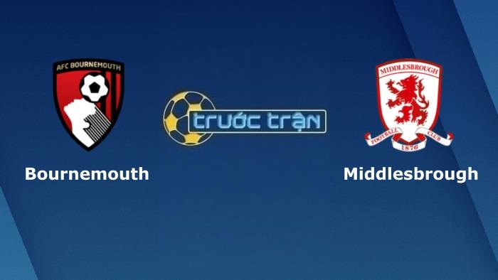Bournemouth vs Middlesbrough – Soi kèo hôm nay 21h00 15/04/2022 – Hạng nhất Anh