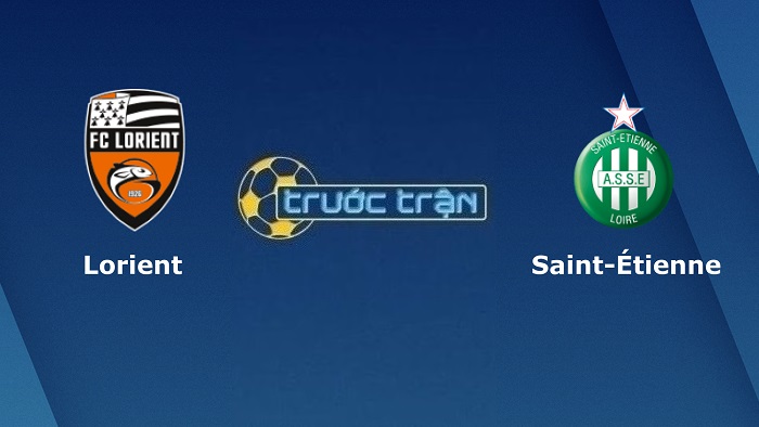 Lorient vs Saint Etienne – Soi kèo hôm nay 02h00 09/04/2022 – VĐQG Pháp