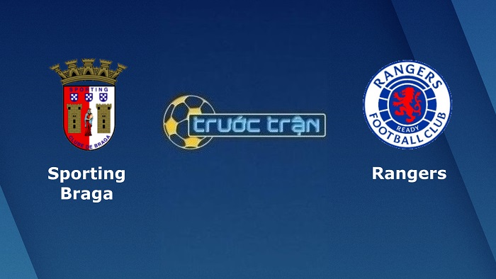 Sporting Braga vs Rangers FC – Soi kèo hôm nay 02h00 08/04/2022 – Europa League