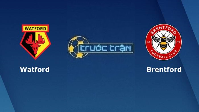 Watford vs Brentford – Soi kèo hôm nay 21h00 16/04/2022 – Ngoại hạng Anh
