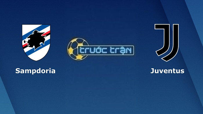 Sampdoria vs Juventus – Soi kèo hôm nay 01h45 23/08/2022 – VĐQG Italia