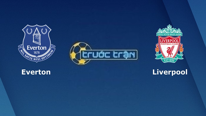 Everton vs Liverpool – Soi kèo hôm nay 18h30 03/09/2022 – Ngoại hạng Anh
