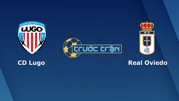 Lugo vs Real Oviedo – Soi kèo hôm nay 21h15 25/09/2022 – Hạng 2 Tây Ban Nha