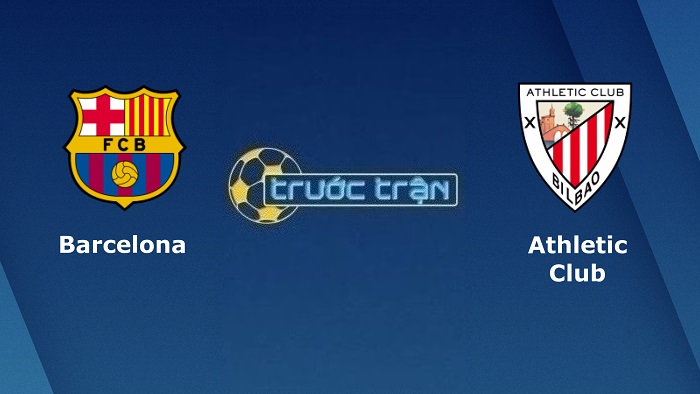 Barcelona vs Athletic Bilbao – Soi kèo hôm nay 02h00 24/10/2022 – VĐQG Tây Ban Nha