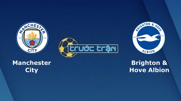 Manchester City vs Brighton – Soi kèo hôm nay 21h00 22/10/2022 – Ngoại hạng Anh