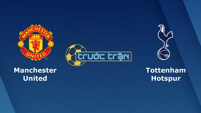 Manchester United vs Tottenham – Soi kèo hôm nay 02h15 20/10/2022 – Ngoại hạng Anh